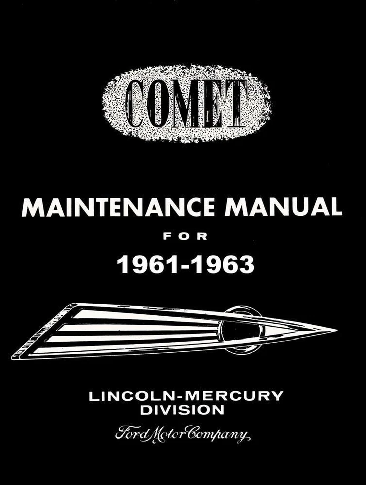 1961 1963 Mercury Comet Shop Service Repair Manual