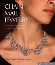 Chain Mail Jewelry (Lark Jewelry & Beading) by Dylon Whyte Book The Fast Free