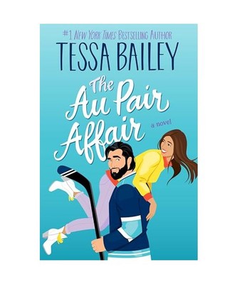 The Au Pair Affair, Tessa Bailey