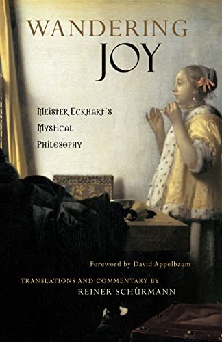 Wandering Joy: Meister Eckhart's Mystical Philosophy Schurmann Paperback - Image 5