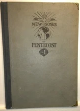 New Songs of Pentecost No. 1, Hall Geibel Miles, 1916, Hall-Mack