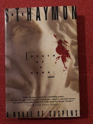 S.T. HAYMON: Death of a Hero (NEW 1st edition hardcover with dust jacket)