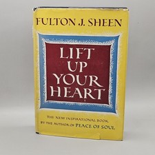 Lift Up Your Heart By Fulton J. Sheen 1950 Hc Dust Jacket Vintage Catholic Book