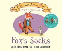 Tales From Acorn Wood: Fox's Socks Julia Donaldson