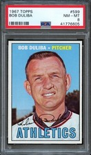 BB - 1967 Topps - #599 - Bob Duliba - PSA 8 - NM-MT