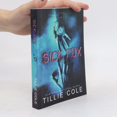 Sick Fux (Unofficial Copy)  |  Tillie Cole
