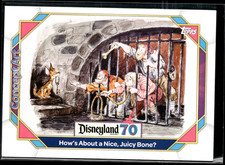 How's About a Nice, Juicy Bone? - 2025 Topps Disneyland 70th Anniversary #129