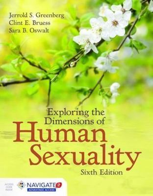 Exploring the Dimensions of Human Sexuality (Navigate 2 Advantage), Oswalt, Sara