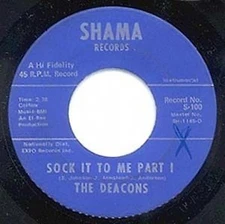 FUNK 45 - DEACONS - SOCK IT TO ME PT 1 & 2 - SHAMA- '68