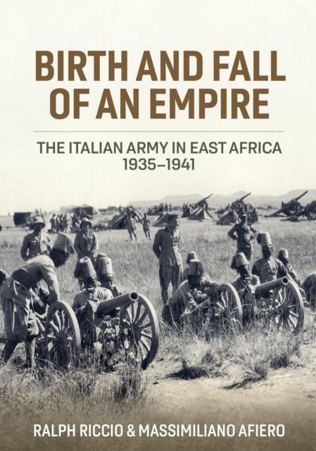 Birth and Fall of an Empire by Massimiliano Afiero (Hardback Book)