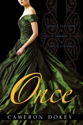 Once: Before Midnight; Golden; Wild Orchid (Once Upon a Time) - paperback Do...
