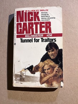 KILLMASTER #214 : TUNNEL FOR TRAITORS by Nick Carter  1986 Charter paperback