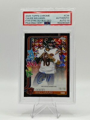 2025 Topps Chrome Caleb Williams Future Stars Auto Black #10/10 PSA Auth Auto 10