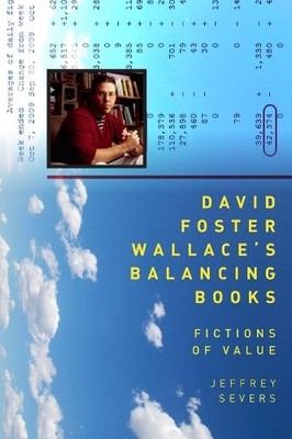 Jeffrey Severs David Foster Wallace's Balancing Books (Hardback) (UK IMPORT)