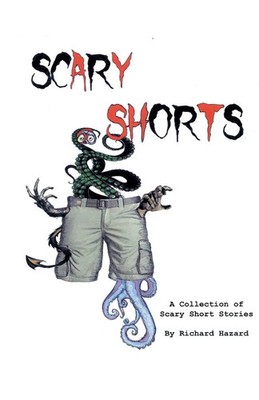 Scary Shorts Richard A Hazard Taschenbuch Englisch 2024 Richard A Hazard