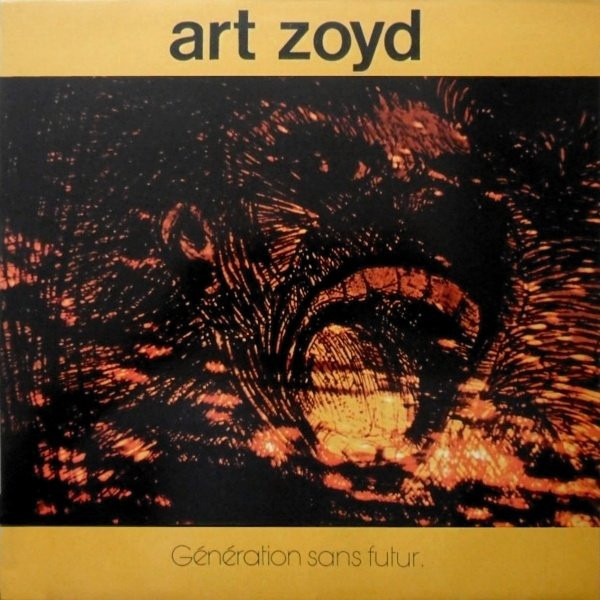 art zoyd 『Génération sans futur 』LP s-l1600.jpg