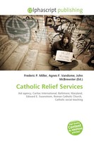 Frederic P. Miller (U. A.) | Catholic Relief Services | Taschenbuch | Englisch