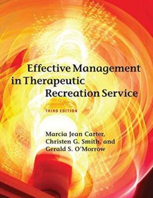 Effective Management in Therapeutic Recreation Services, 3rd Edition - GOOD