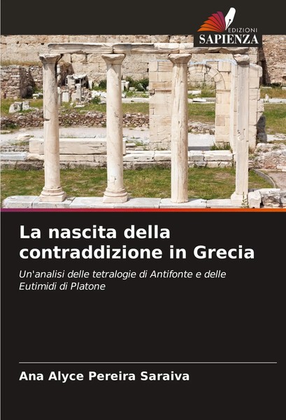 Ana Alyce Pereira Saraiva | La Nascita Della Contraddizione In Grecia | Buch-image