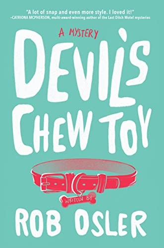 Devil's Chew Toy: A Novel.by Osler, Rob  New 9781643859439 Fast Free Shipping>|