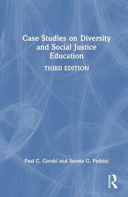 Case Studies on Diversity and Social Justice Education - 9781032504216