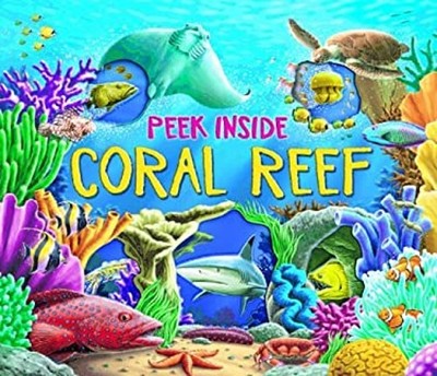 Peek Inside Coral Reef Hardcover Tom Connell
