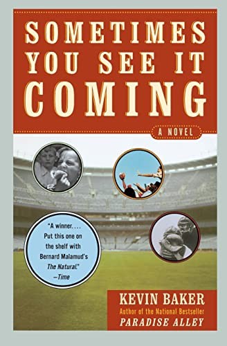 Sometimes You See It Coming: A Novel - Paperback By Baker, Kevin - GOOD