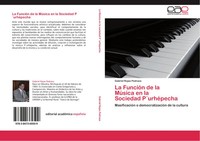 Gabriel Rojas Pedraza | La FuncióN De La MúSica En La Sociedad P´UrhéPecha