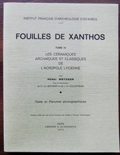 METZGER (Henri) FOUILLES DE XANTHOS Tome IV. L'ACROPOLE LYCIENNE. Les céramiques