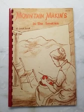 Vintage Mountain Makin's In The Smokies A Cookbook 1957 Spiral Bound Recipe Book