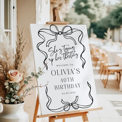 She's tying up her Thirties, 40th birthday Sign Foamboard Poster Sign, A1 A2 A3