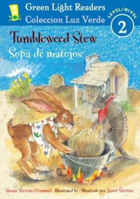 Tumbleweed Stew/Sopa de matojos (Green Light Readers Level 2) (Spanish an - GOOD