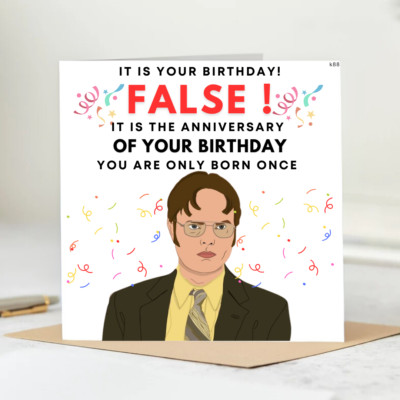 It Is Your Birthday FALSE - Dwight Schrute - The Office USA - beliebte TV-Show 6x6