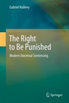 The Right to Be Punished Gabriel Hallevy