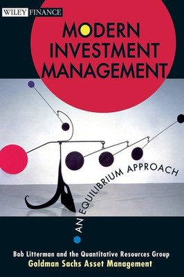 Modern Investment Management: An Equilibrium Approach (Wiley Finance)