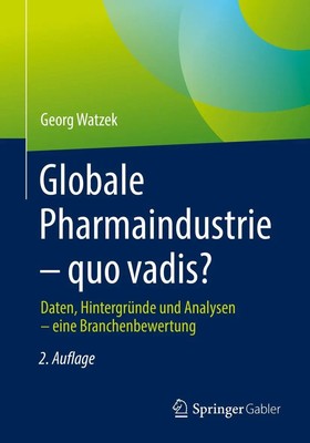 Georg Watzek | Globale Pharmaindustrie - quo vadis? | Taschenbuch | Deutsch