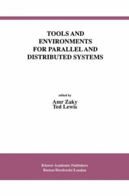 Tools and Environments for Parallel and Distributed Systems, Hardcover by Zak...