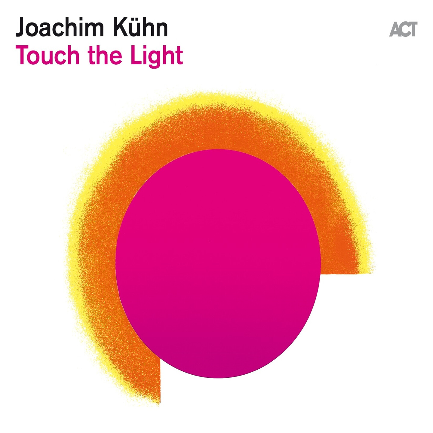 Joachim Kuhn - Touch The Light