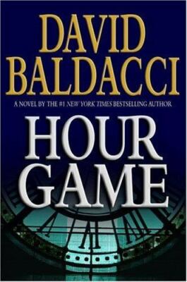 Hour Game; King & Maxwell - David Baldacci, 9780446531085, hardcover