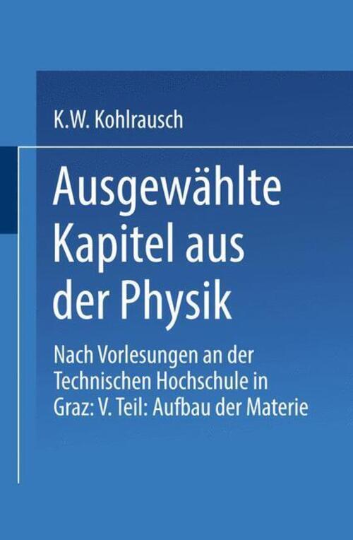 Ausgewählte Kapitel Aus Der Physik Karl W. F. Kohlrausch Taschenbuch