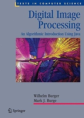 Digitale Bildverarbeitung: Eine algorithmische Einführung mit Java