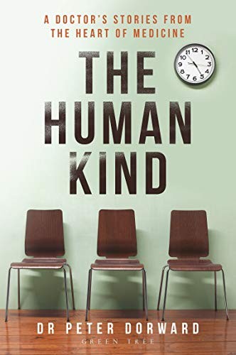 The Human Kind: A Doctor's Stories From The Heart Of Medicine,Dr - Image 5