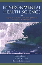 ENVIRONMENTAL HEALTH SCIENCE: RECOGNITION, EVALUATION, AND By Morton Lippmann