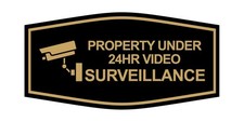 Fancy Property Under 24Hr Video Surveillance Camera Sign Black/Gold - Sma...