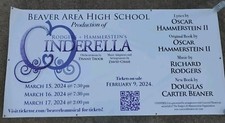 CINDERELLA 88" X 45" VINYL ADVERTISING BANNER, BEAVER AREA HS AMATEUR PRODUCTION
