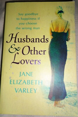 JANE ELIZABETH VARLEY - HUSBANDS & OTHER LOVERS PAPERBACK BRAND NEW £4.77