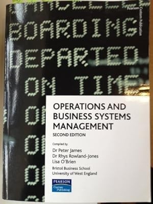 Operations and Business Systems Management compiled by Dr Peter James, Dr Rhys R