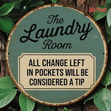 Aluminum Metal Sign 8 Inch Round Funny Vintage Laundry Room Decor Plaque