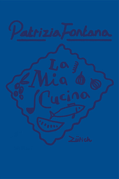 Patrizia Fontana / La Mia Cucina