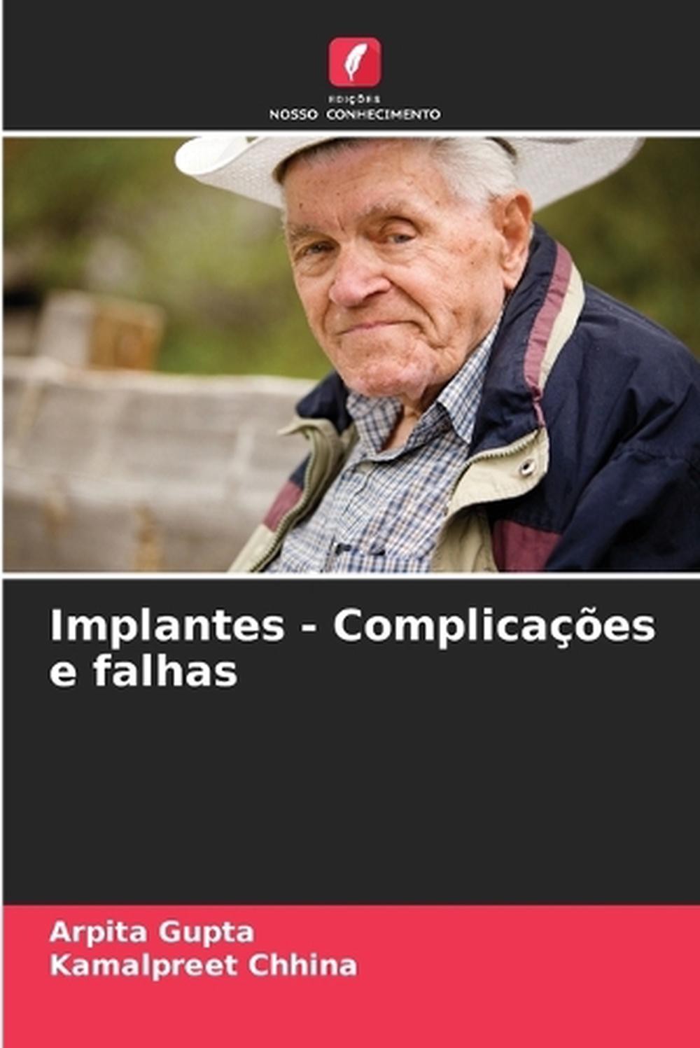 Implantes - Complicaes e falhas von Arpita Gupta Taschenbuch - Arpita Gupta, Kamalpreet Chhina